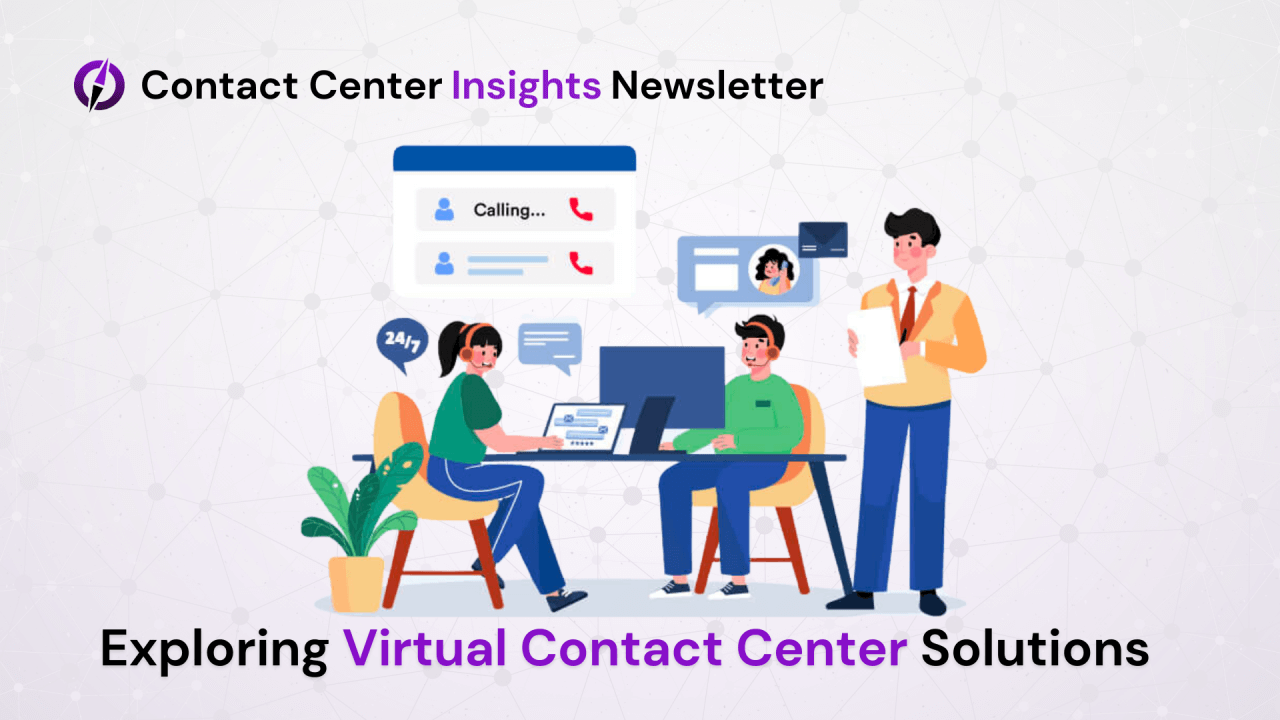 Exploring Virtual Contact Center Solutions Fortuna Exploring Virtual Contact Center Solutions Fortuna